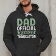 Dad Official Teenager Translator Dad Men Hoodie