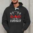 Dad Of The Two Fast Second Birthday Racing Car Family Men Hoodie