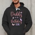 Daddy Of The Birthday Girl Butterfly Party Matching Family Men Hoodie