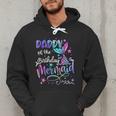 Daddy Of The Birthday Mermaid Matching Family Party Father's Men Hoodie