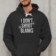 I Don't Shoot Blanks Dad Pregnancy Announcement T-Shirt Men Hoodie