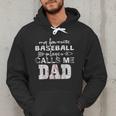 My Favorite Baseball Player Calls Me Dad Shirt Father's Day Men Hoodie