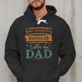 My Favorite Handler Calls Me Dad Handler Dad Men Hoodie