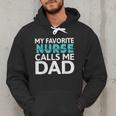 My Favorite Nurse Calls Me Dad Daughter Hospital Nursing Men Hoodie My Favorite Nurse Calls Me Dad Daughter Hospital Nursing Men Hoodie