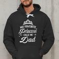 My Favorite Princess Calls Me Dad Daddy Fathers Day Men Hoodie