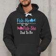 Fish-He Or Fish-She Dad To Be Gender Reveal Baby Shower Men Hoodie