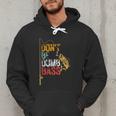 Fishing Jokes Dad Dont Be A Dumb Bass Fish Fisherman Men Hoodie