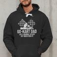 Go-Kart Dad Shirt Kart Racing Go-Cart Karting For Daddy Men Hoodie
