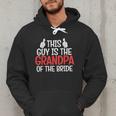 Grandpa Of The Bride Wedding Bride Grandfather Men Dad Men Hoodie