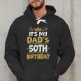 Happy It's My Dad's 50th Birthday 1975 50 Years Old Men Hoodie Happy It's My Dad's 50th Birthday 1975 50 Years Old Men Hoodie
