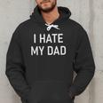 I Hate My Dad Jokes Sarcastic Men Hoodie I Hate My Dad Jokes Sarcastic Men Hoodie