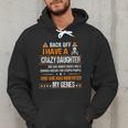 Humor Daddy Mommy Back Off I Have a Crazy Daughter Men Hoodie