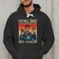 HVAC Dad HVAC Technician Mechanic Repairman Men Hoodie HVAC Dad HVAC Technician Mechanic Repairman Men Hoodie