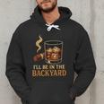 I’Ll Be In The Backyard Cigar Whiskey Dad Bourbon BBQ Summer Men Hoodie I’Ll Be In The Backyard Cigar Whiskey Dad Bourbon BBQ Summer Men Hoodie