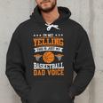 I'm Not Yelling This Is Just My Basketball Dad Voice Men Hoodie I'm Not Yelling This Is Just My Basketball Dad Voice Men Hoodie