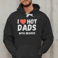 I Love Hot Dads With Beards I Heart Hot Dads Shirt Men Hoodie