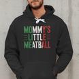 Mommy's Little Meatball Italian Quote Family Dad Mom Kids Men Hoodie