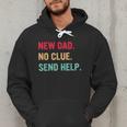 New Dad No Clue Send Help Vintage Men Hoodie