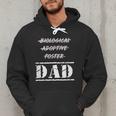 Not Biological Adoptive Foster But Dad T-Shirt For Fathers Men Hoodie