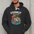 O'Fishally Retired Fishing Retirement Fisherman Dad Men Hoodie