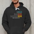 Old Man Saying Bold Badass Superhuman Gag Birthday Dad Men Hoodie