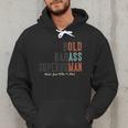 Old Man Saying Gag Father's Day Birthday Dad Grandpa Men Hoodie