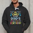 OMG It's My Dad's Birthday Happy To Me You Father Daddy Men Hoodie