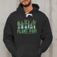 Plant Papi Daddy Father Gardener Gardening Father’s Day Men Hoodie