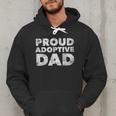 Proud Adoptive Dad Adoption Proud Father Men Hoodie