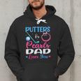 Putters Or Pearls Dad Loves You Gender Reveal Family Men Hoodie Putters Or Pearls Dad Loves You Gender Reveal Family Men Hoodie
