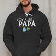 Ser Papa Voy Hacer Papa Voy A Ser Papa Dad To Be In Spanish Men Hoodie