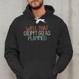 Shirt Mom Dad Shirts Well That Didn't Go As Planned Men Hoodie