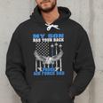 My Son Has Your Back Proud Air Force Dad Military Father Men Hoodie