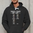 Tricks I Teach My Cat Cat Owner Kitten Dad Mom Kitty Men Hoodie