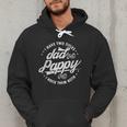 I Have Two Titles Dad And Pappy Saying For Pappy Men Hoodie