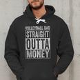 Volleyball Dad Straight Outta Money Men Hoodie
