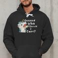 And Why Should I Care Sarcastic Unicorn Dad Mom Men Hoodie