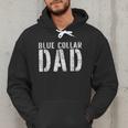 Worker Dad Workman Blue Collar Dad Men Hoodie