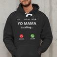 Yo Mama Is Calling Shirt Mom Shirts For DadCall Mom Men Hoodie