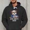 Zero Shihts Given Shih Tzu Dad Shih Tzu Mom Shih Tzu Men Hoodie