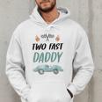 Daddy Dad 2nd Birthday Two Fast Race Car Second Bday Party Men Hoodie