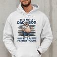 It's Not A Dad Bod It's Father Figure Fat Cat Vintage Men Hoodie It's Not A Dad Bod It's Father Figure Fat Cat Vintage Men Hoodie