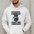 School Important But Hunting Is Importanter Dad Men Hoodie School Important But Hunting Is Importanter Dad Men Hoodie