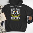 Autism Dad Some People Look Up To Their Heroes Autism Men Hoodie