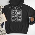 Awesome Dads Have Tattoos And Beards Father's Day 2025 Men Hoodie