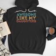 Awesome Like My Daughters Mom Dad Mother's Day Father's Day Men Hoodie Awesome Like My Daughters Mom Dad Mother's Day Father's Day Men Hoodie