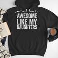 Awesome Like My Daughters Shirt Men Dad Fathers Day Men Hoodie