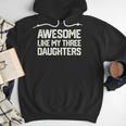Awesome Like My Three Daughters Dad Joke Small Men Hoodie