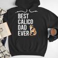 Best Calico Cat Dad Ever Calico Cat Lover Calico Cat Owner Men Hoodie Best Calico Cat Dad Ever Calico Cat Lover Calico Cat Owner Men Hoodie