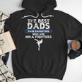 The Best Dads Have Daughters Who Are Mma Fighters Vintage Men Hoodie